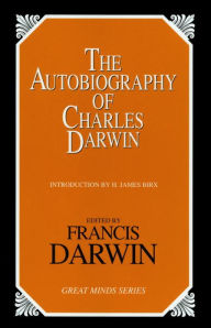 The Autobiography of Charles Darwin