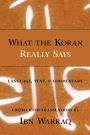 What the Koran Really Says: Language, Text and Commentary / Edition 1