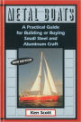 Metal Boats: A Practical Guide for Building or Buying Small Steel and Alumninum Craft / Edition 2