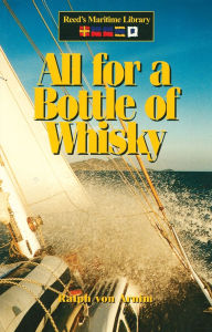 Title: All for a Bottle of Whisky, Author: Ralph von Arnim