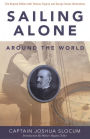 Sailing Alone Around the World: The Original Edition with the Thomas Fogarty and George Varian Illustrations