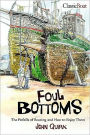 Foul Bottoms: The Pitfalls of Boating and how to Enjoy Them