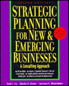 Strategic Planning for New and Emerging Businesses: A Consulting Approach