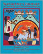 Watakame's Journey; The Story of the Great Flood and the New World
