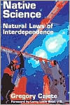 Native Science: Natural Laws of Interdependence