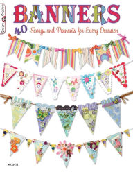 Title: Banners: 40 Swags and Pennants for Every Occasion, Author: Suzanne McNeill Czt