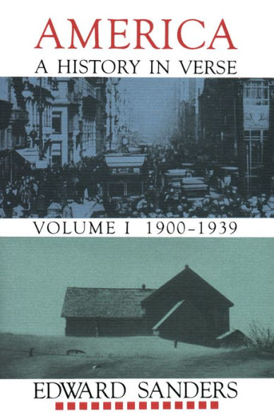 America: A History in Verse: Volume 1 1900-1939