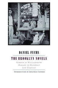 The Brooklyn Novels: Summer in Williamsburg; Homage to Blenholt; Low Company