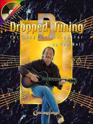 Title: Dropped D Tuning for Fingerstyle Guitar, Author: Tom Ball
