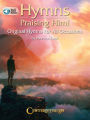 Hymns Praising Him!: Original Hymns for All Occasions