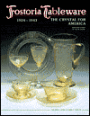 Fostoria Tableware, 1924-1943: The Crystal for America: Identification & Value Guide
