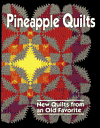 Pineapple Quilts: New Quilts from an Old Favorite