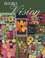 Double Vision: An Exhibition of Quilts and Paintings