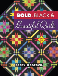 Black, Bold and Beautiful Quilts