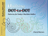 Quilting Dot-To-Dot Patterns for Today's Machine Quilter
