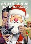 The Santa Claus Bank Robbery / Edition 1