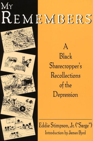 My Remembers: A Black Sharecropper's Recollections of the Depression