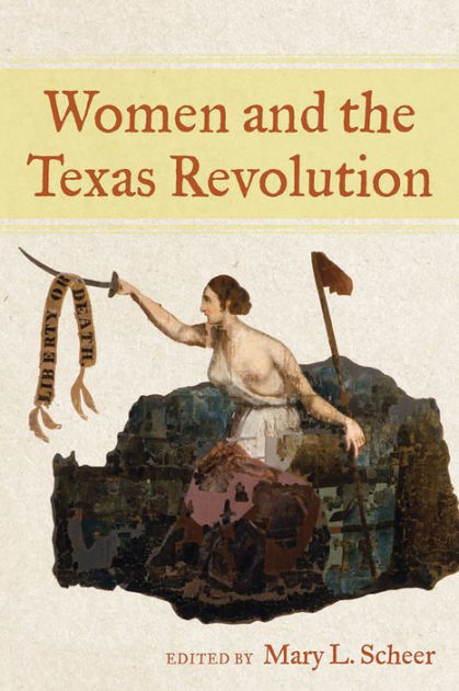 Scheer,　and　Texas　L.　Women　Noble®　by　Mary　the　Barnes　Revolution　Paperback