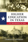 Higher Education in Texas: Its Beginnings to 1970