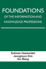 Foundations of the Information and Knowledge Professions