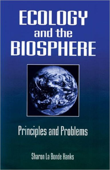 Ecology and the Biosphere: Principles and Problems / Edition 1