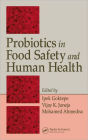 Probiotics in Food Safety and Human Health / Edition 1