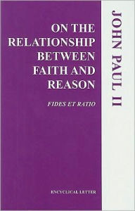 On the Relationship Between Faith and Reason