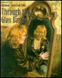 Through the Glass Darkly