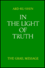 In the Light of Truth: The Grail Message
