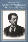 Gustav Mahler: The Symphonies