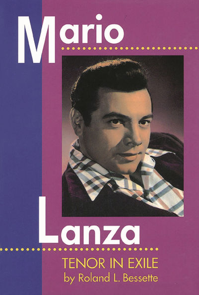 Mario Lanza: Tenor in Exile