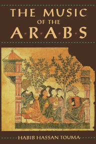 Title: The Music of the Arabs, Author: Habib Hassan Touma