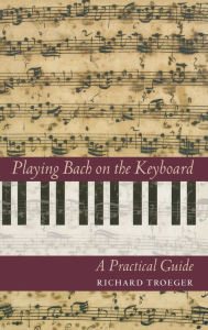 Playing Bach on the Keyboard / Edition 1