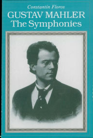 Title: Gustav Mahler: The Symphonies Paperback, Author: Constantin Floros