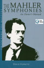 The Mahler Symphonies: Unlocking the Masters Series, No. 2