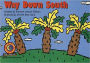 Way down South