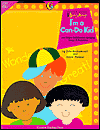 I'm a Can Do Kid and Other Self-Esteem Building Songs and Activities (Happy Song Sing-Alongs Series: Grades PreK-2