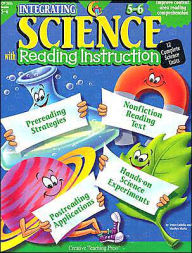 Integrating Science with Reading Instruction 5-6: 12 Complete Science Units