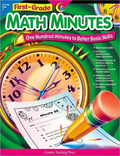 First-Grade Math Minutes: One Hundred Minutes to Better Basic Skills