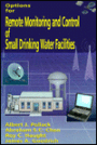 Options for Remote Monitoring and Control of Small Drinking Water Facilities