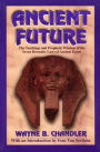Ancient Future: the Teachings and Prophetic Wisdom of the Seven Hermetic Laws of Ancient Egypt