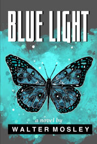 Title: Blue Light, Author: Walter Mosley