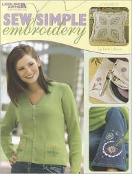 Title: Sew Simple Embroidery (Leisure Arts #3816), Author: Leisure Arts
