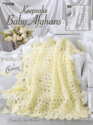 Keepsake Baby Afghans (Leisure Arts #3281)