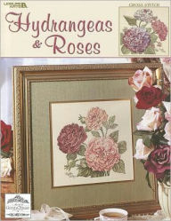 Title: Hydrangeas & Roses (Leisure Arts #3592), Author: Glynda Turley