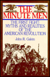 The Minute-Men: The First Fight: Myths and Realities of the American Revolution (Association of the U. S. Army Book Series)