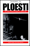 Ploesti: The Great Ground-Air Battle of 1 August 1943