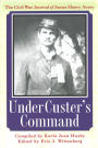 Under Custer's Command: The Civil War Journal of James Henry Avery