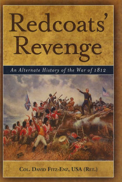 Redcoats' Revenge: An Alternate History of the War of 1812