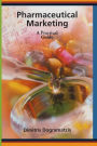 Pharmaceutical Marketing: A Practical Guide / Edition 1